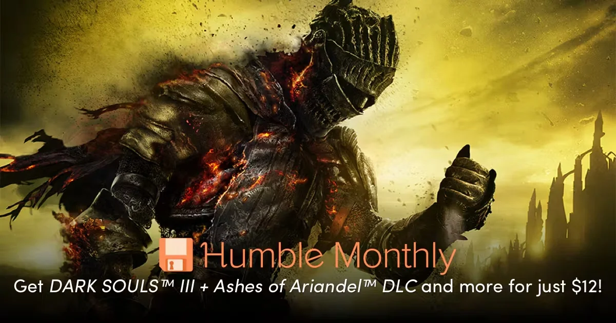 Humble Monthly 2018年3月バンドル案内バナー画像(DARK SOULS III+DLC Ashes of Ariandelなどが12ドルで手に入るテキストと王の化身のキービジュアル)