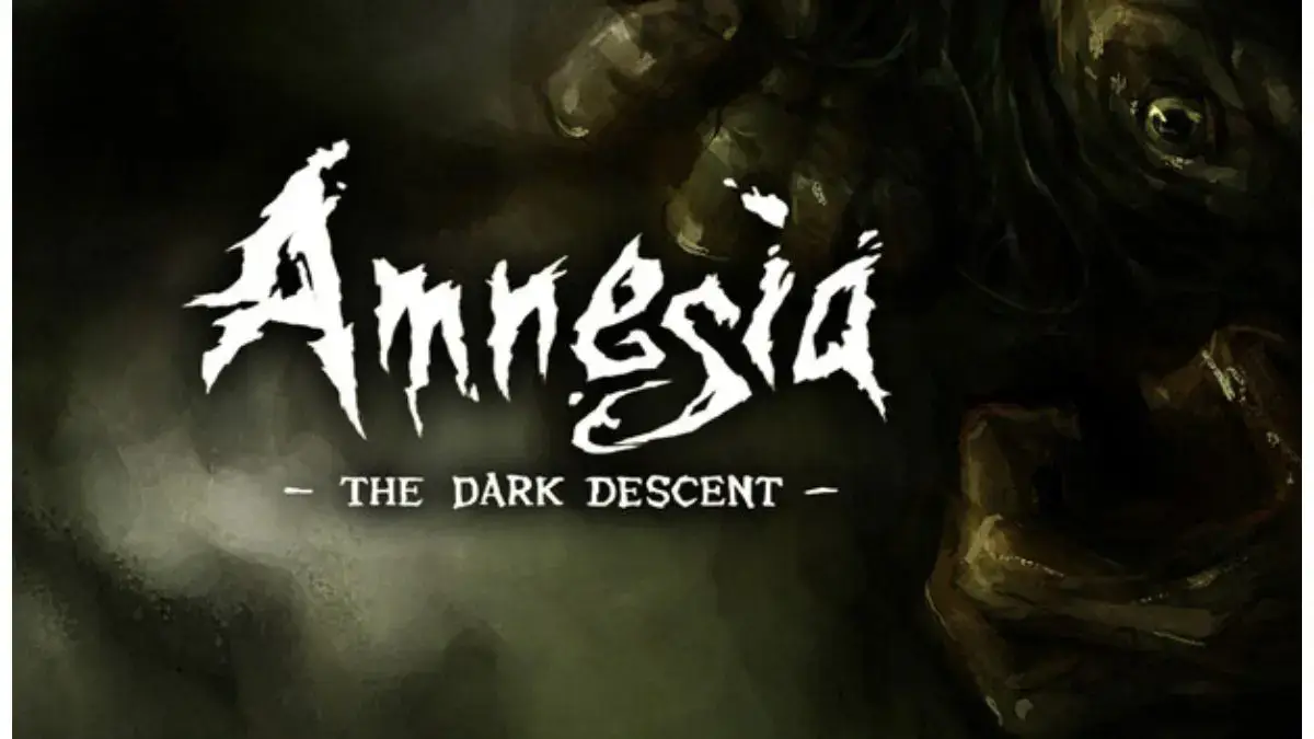 Amnesia: The Dark Descent
