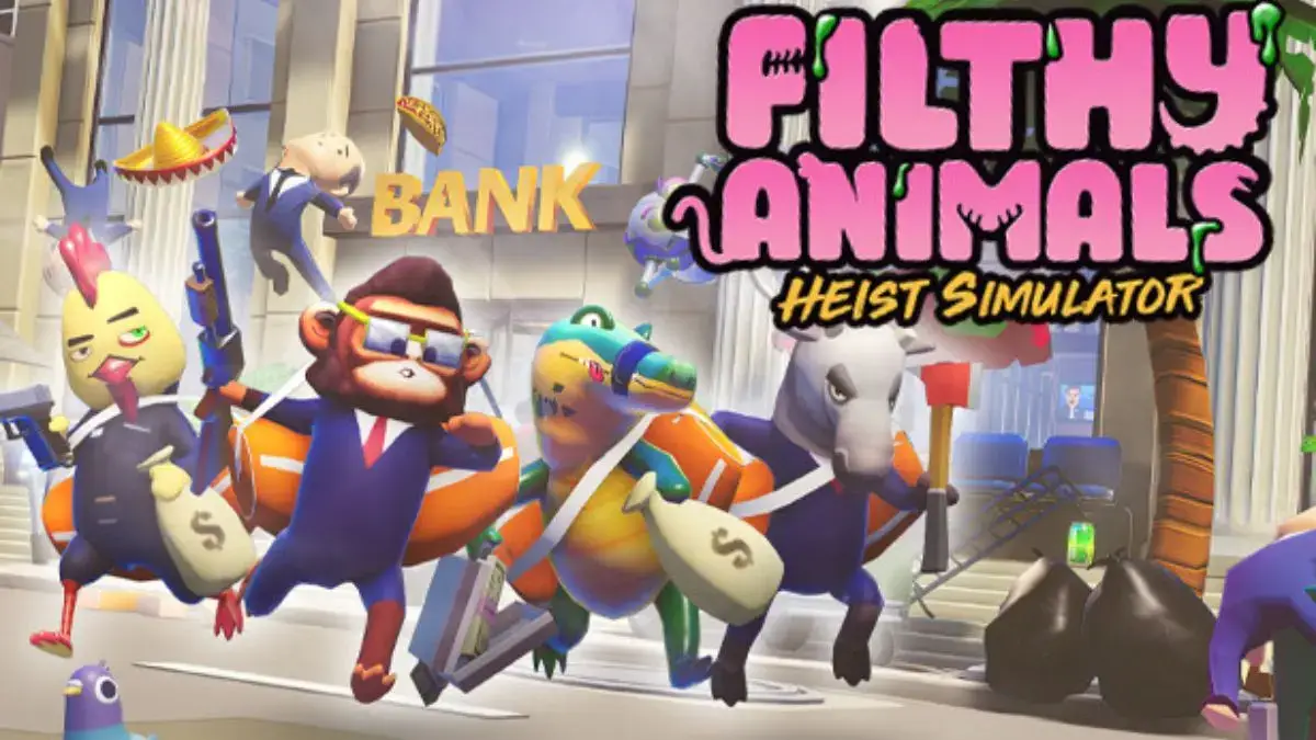 Filthy Animals | Heist Simulator