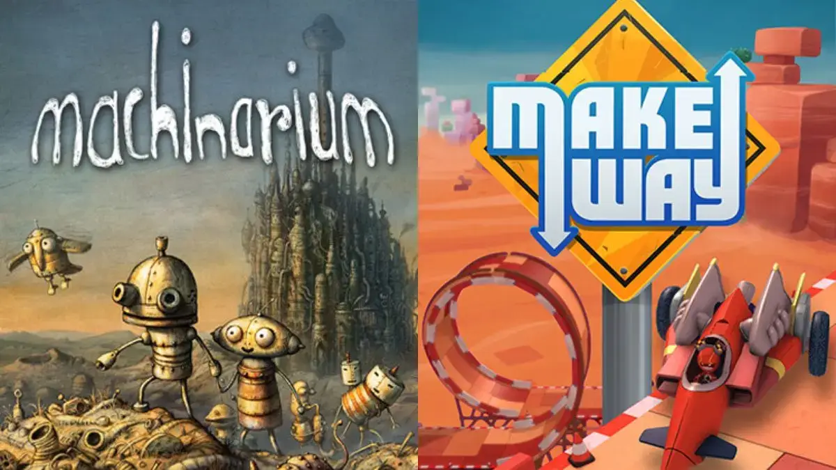 Machinarium （マシナリウム）とMake Way