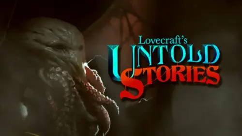 Lovecraft's Untold Stories