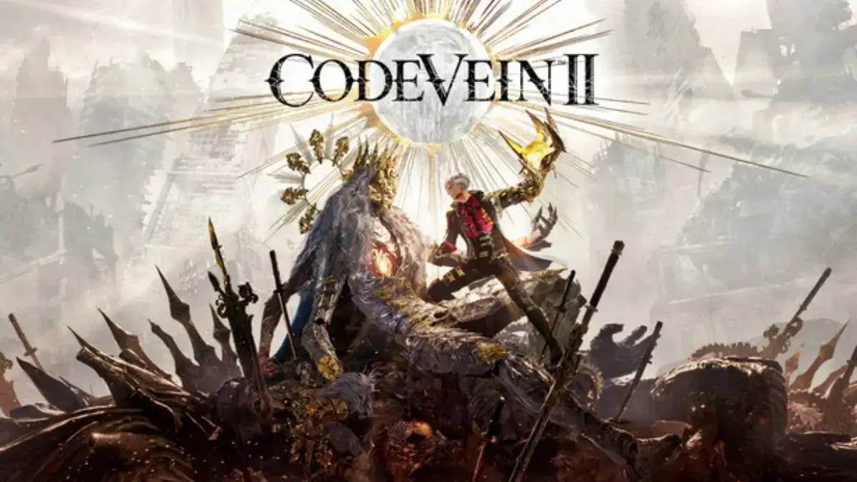 CODE VEIN II